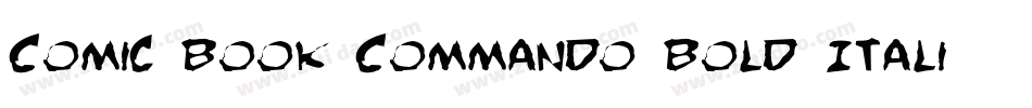 Comic Book Commando Bold Italic字体转换
